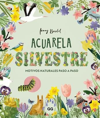 ACUARELA SILVESTRE. MOTIVOS NATURALES PASO A PASO | 9788425236679 | BOIDOL, JENNY