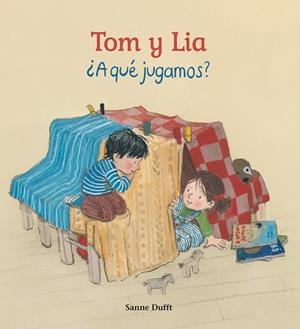 TOM Y LIA ¿A QUE JUGAMOS? | 9791399151237 | DUFFT,SANNE