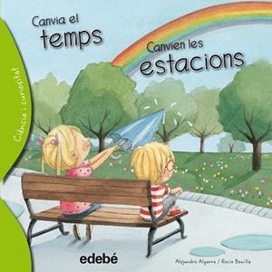 CANVIA EL TEMPS, CANVIEN LES ESTACIONS | 9788468329642 | ALGARRA PUJANTE, ALEJANDRO
