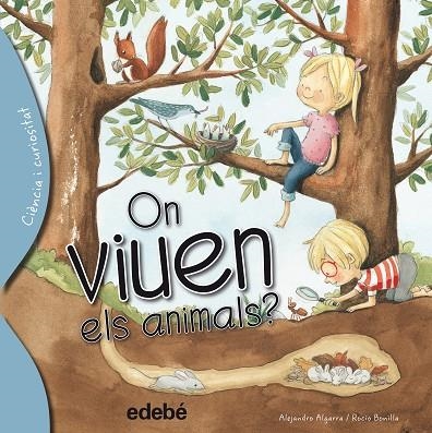ON VIUEN ELS ANIMALS | 9788468329628 | ALGARRA PUJANTE, ALEJANDRO