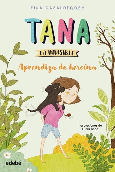 TANA LA INVISIBLE 1 APRENDIZA DE HEROÍNA | 9788468377032 | CASALDERREY, FINA