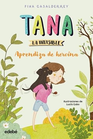 TANA LA INVISIBLE 1 APRENDIZA DE HEROÍNA | 9788468377032 | CASALDERREY, FINA