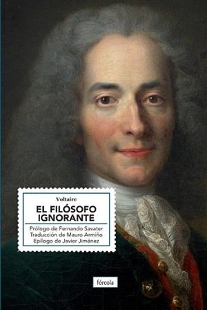 EL FILÓSOFO IGNORANTE | 9788419969422 | VOLTAIRE/SAVATER, FERNANDO