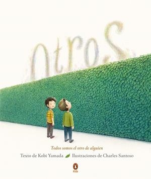 OTROS. TODOS SOMOS EL OTRO DE ALGUIEN | 9788410318472 | YAMADA, KOBI