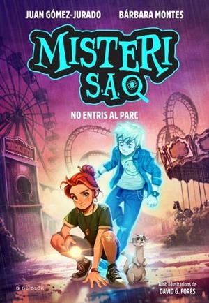 MISTERI S.A. 2  NO ENTRIS AL PARC | 9791387994464 | GÓMEZ-JURADO, JUAN/MONTES, BÁRBARA
