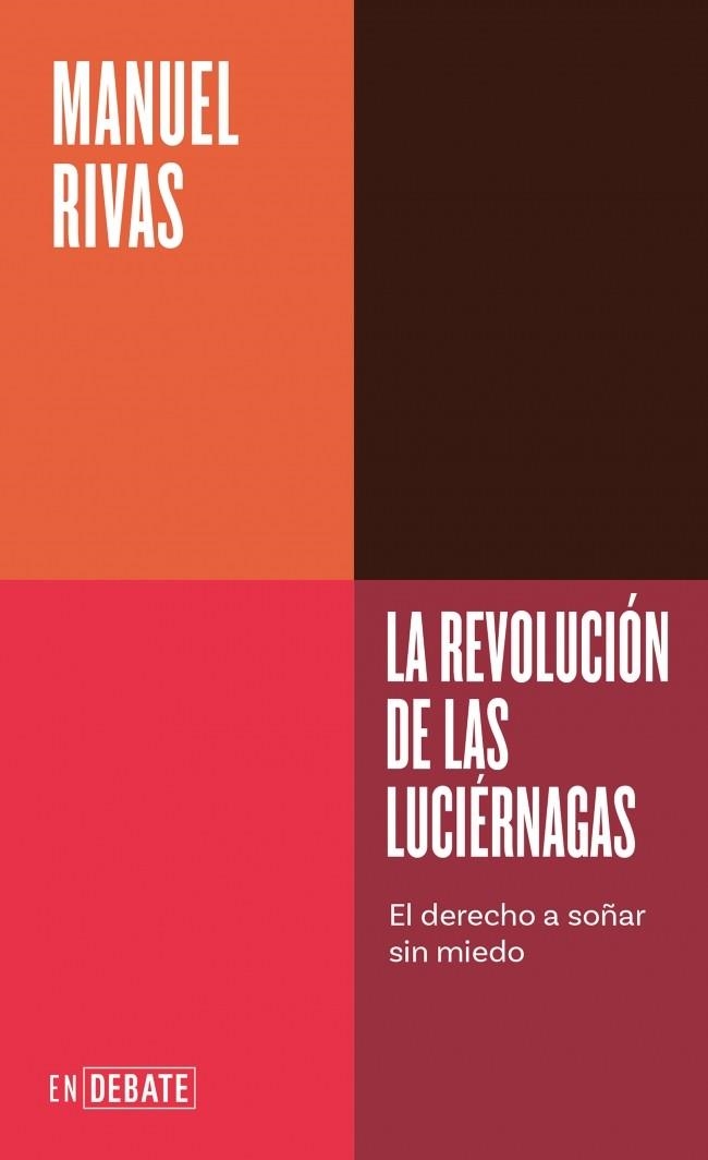 LA REVOLUCIÓN DE LAS LUCIÉRNAGAS. LA ESPERANZA SOSTENIBLE Y EL DERECHO A SOÑAR SIN MIEDO | 9791387904616 | RIVAS, MANUEL