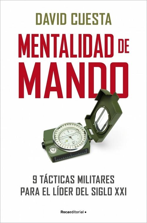 MENTALIDAD DE MANDO. 9 TÁCTICAS MILITARES PARA EL LÍDER DEL SIGLO XXI | 9791388139079 | CUESTA, CORONEL DAVID