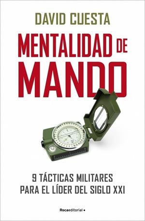 MENTALIDAD DE MANDO. 9 TÁCTICAS MILITARES PARA EL LÍDER DEL SIGLO XXI | 9791388139079 | CUESTA, CORONEL DAVID
