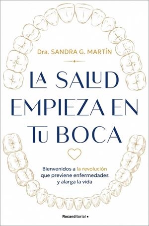 LA SALUD EMPIEZA EN TU BOCA | 9791387905682 | G. MARTÍN, SANDRA