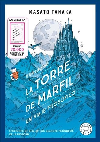 LA TORRE DE MARFIL. UN VIAJE FILOSÓFICO. LECCIONES DE VIDA DE LOS GRANDES FILÓSOFOS DE LA HISTORIA | 9791388154607 | TANAKA, MASATO /TAMAI,MAYUKO