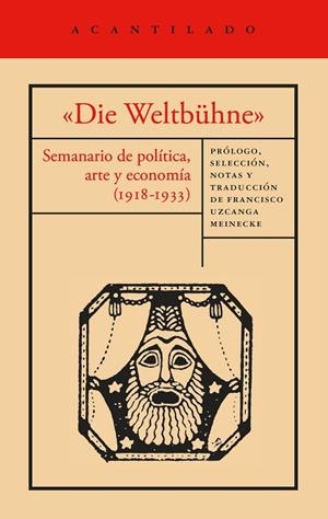 «DIE WELTBÜHNE» SEMANARIO DE POLÍTICA, ARTE Y ECONOMÍA (1918-1933) | 9791387964689 | MANN, THOMAS/WALSER, ROBERT/BRECHT, BERTOLT/MÁRAI, SÁNDOR/LASKER-SCHU¨LLER, ELSE/EISENSTEIN, SERGUÉI