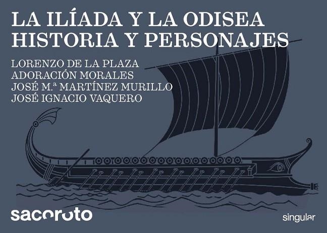 LA ILÍADA Y LA ODISEA. HISTORIA Y PERSONAJES | 9791399253917 | DE LA PLAZA ESCUDERO, LORENZO/MORALES GÓMEZ, ADORACIÓN/MARTÍNEZ MURILLO, JOSÉ MARÍA/VAQUERO IBARRA,