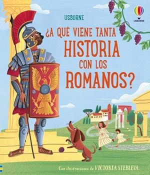 ¿A QUÉ VIENE TANTA HISTORIA CON LOS ROMANOS? | 9781806070855 | COWAN, LAURA