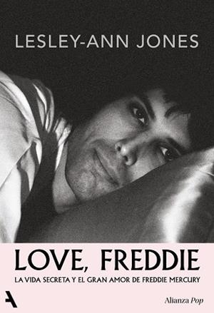 LOVE, FREDDIE. LA VIDA SECRETA Y EL GRAN AMOR DE FREDDIE MERCURY | 9791370092986 | JONES, LESLEY-ANN