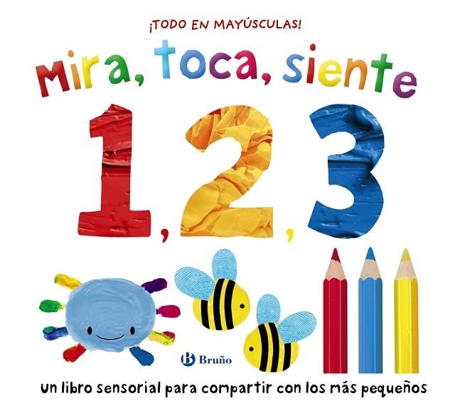 MIRA, TOCA, SIENTE. 1, 2, 3 | 9788469646649 | BOULTWOOD, ELLIE/MUNDAY, NATALIE