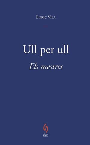 ULL PER ULL ELS MESTRES | 9791399141665 | VILA DELCLÒS, ENRIC