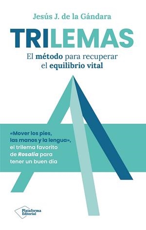 TRILEMAS  UN LIBRO PARA TOMAR EL CONTROL Y DISMINUIR LA ANSIEDAD | 9791388080760 | DE LA GÁNDARA, JESÚS J.