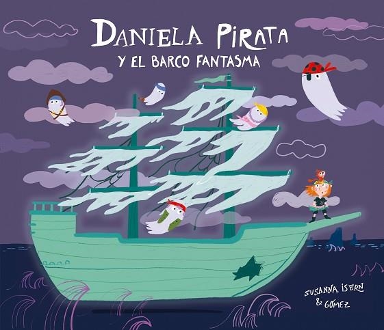 DANIELA PIRATA Y EL BARCO FANTASMA | 9791388132131 | ISERN, SUSANNA