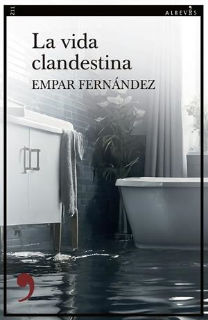 LA VIDA CLANDESTINA | 9788410455856 | FERNÁNDEZ, EMPAR
