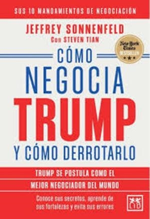 CÓMO NEGOCIA TRUMP Y CÓMO DERROTARLO | 9791388130335 | SONNENFELD,JEFFREY