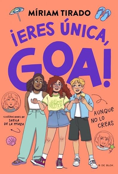 ME LLAMO GOA 12 ¡ERES ÚNICA, GOA! (AUNQUE NO LO CREAS) | 9791387994303 | TIRADO, MÍRIAM