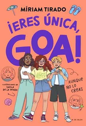 ME LLAMO GOA 12 ¡ERES ÚNICA, GOA! (AUNQUE NO LO CREAS) | 9791387994303 | TIRADO, MÍRIAM