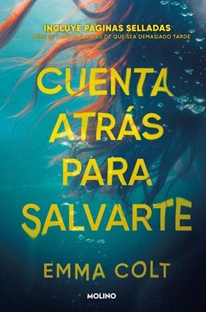 CUENTA ATRÁS PARA SALVARTE (UN MISTERIO ROMÁNTICO CON PÁGINAS SELLADAS) | 9788427255876 | COLT, EMMA