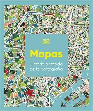 MAPAS: HISTORIA ANOTADA DE LA CARTOGRAFÍA | 9780241804582 | DK