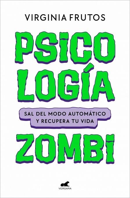 PSICOLOGÍA ZOMBI SAL DEL MÉTODO AUTOMÁTICO Y RECUPERA TU VIDA | 9791388038051 | FRUTOS (@VIRGINIAFRUTOS.ES), VIRGINIA
