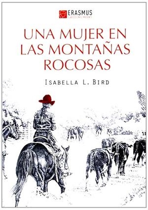 UNA MUJER EN LAS MONTAÑAS ROCOSAS | 9788415462224 | BIRD, ISABELLA L.