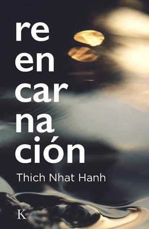 REENCARNACIÓN | 9788411214766 | NHAT HANH, THICH