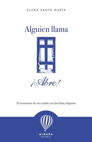 ALGUIEN LLAMA, ¡ABRE! | 9791399250916 | SANTA MARIA, ELENA