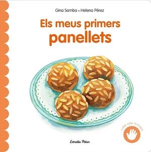 ELS MEUS PRIMERS PANELLETS ( LLIBRES AMB TEXTURES) | 9791387903619 | SAMBA, GINA