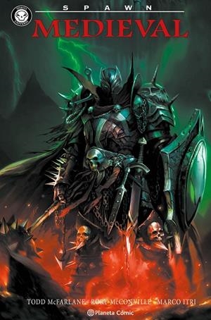 SPAWN: MEDIEVAL SPAWN | 9791388100673 | MCFARLANE, TODD/MCCONVILLE, RORY/ITRI, MARCO/ARREOLA, ULISES