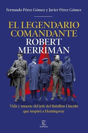 EL LEGENDARIO COMANDANTE ROBERT MERRIMAN | 9788467083439 | PÉREZ GÓMEZ, FERNANDO/PÉREZ GÓMEZ, JAVIER