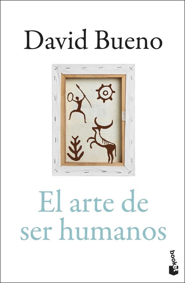 EL ARTE DE SER HUMANOS | 9788423370573 | BUENO TORRENS, DAVID