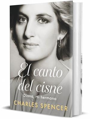EL CANTO DEL CISNE. DIANA, MI HERMANA   -- A LA VENTA 23/09/2026 ----------- | 9788401039928 | SPENCER, CHARLES