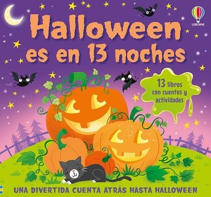 HALLOWEEN ES EN 13 NOCHES. 13 LIBROS CON CUENTOS Y ACTIVIDADES | 9781806072606