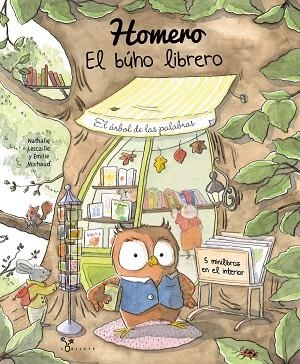 HOMERO, EL BÚHO LIBRERO. EL ARBOL DE LAS PALABRAS (5 MINILIBROS EN EL INTERIOR) | 9788469646717 | LESCAILLE, NATHALIE