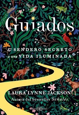 GUIADOS. EL SENDERO SECRETO A UNA VIDA ILUMINADA | 9791388228070 | JACKSON, LAURA LYNNE