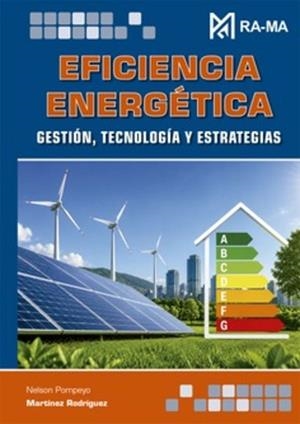 EFICIENCIA ENERGÉTICA. GESTIÓN, TECNOLOGÍA Y ESTRATEGIAS | 9791388334535 | MARTÍNEZ RODRÍGUEZ, NELSON POMPEYO