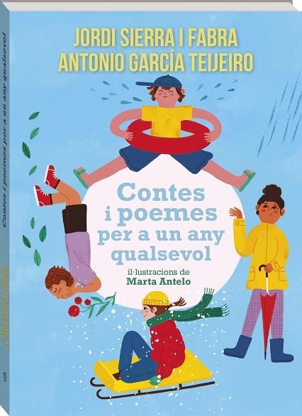 CONTES I POEMES PER A UN ANY QUALSEVOL | 9791387883430 | SIERRA I FABRA, JORDI/GARCÍA TEIJEIRO, ANTONIO/ANTELO ALEMANY, MARTA