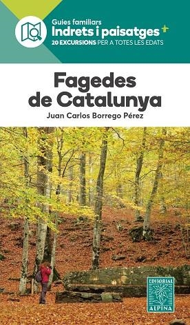FAGEDES DE CATALUNYA. 20 EXCURSIONS PER A TOTES LES EDATS | 9788470112379 | BORREGO PEREZ, JOAN CARLES