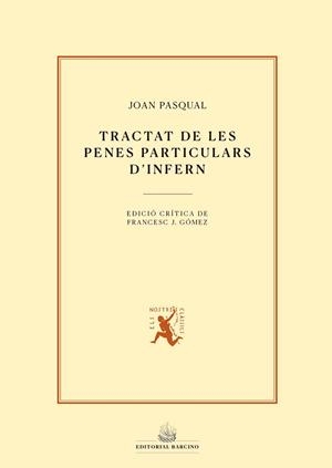 TRACTAT DE LES PENES PARTICULARS D’INFERN | 9788416726578 | PAQUAL, JOAN
