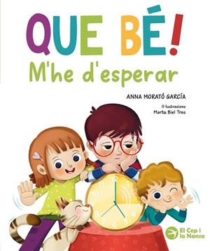 QUE BÉ! M'HE D'ESPERAR (PACIENCIA) | 9791387876289 | MORATÓ GARCÍA, ANNA