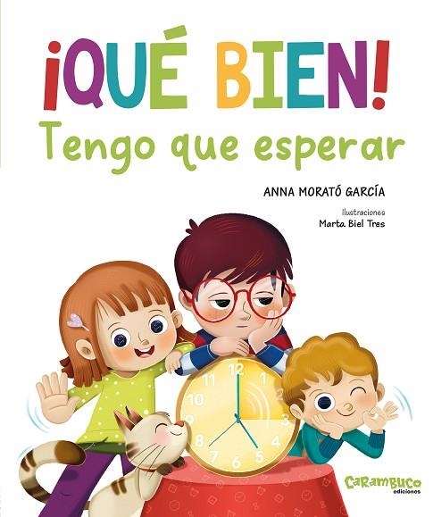 ¡QUÉ BIEN! TENGO QUE ESPERAR (PACIENCIA) | 9788410252639 | MORATÓ GARCÍA, ANNA