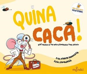 QUINA CACA! QUÈ PASSA SI UN NEN S’EMPASSA UNA DENT? | 9791399198966 | FERRER PANIAGUA, EVA