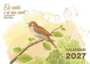CALENDARI 2027 ELS OCELLS I EL SEU CANT | 9781901175233 | JUDIT PIELLA