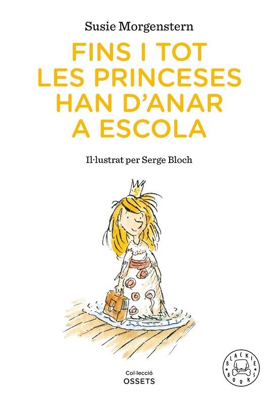 FINS I TOT LES PRINCESES HAN D'ANAR A ESCOLA | 9791388154416 | MORGENSTERN, SUSIE