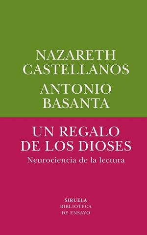 UN REGALO DE LOS DIOSES NEUROCIENCIA DE LA LECTURA | 9791388289088 | BASANTA, ANTONIO/CASTELLANOS, NAZARETH